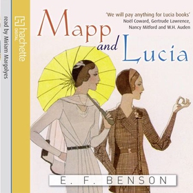 Mapp And Lucia (lydbok) av E. F. Benson