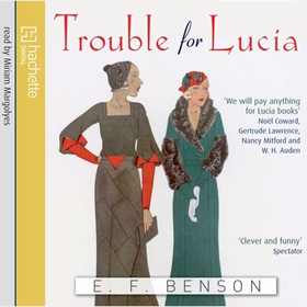 Trouble For Lucia (lydbok) av E. F. Benson
