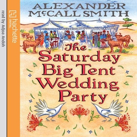 The Saturday Big Tent Wedding Party (lydbok) av Alexander McCall Smith