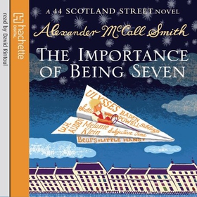 The Importance Of Being Seven (lydbok) av Alexander McCall Smith