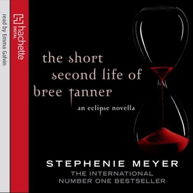 The Short Second Life Of Bree Tanner - An Eclipse Novella (lydbok) av Stephenie Meyer