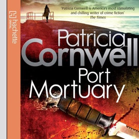 Port Mortuary (lydbok) av Patricia Cornwell