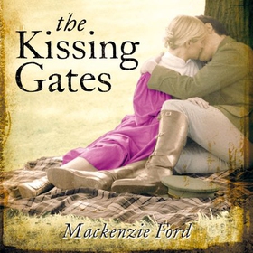 The Kissing Gates (lydbok) av Mackenzie Ford