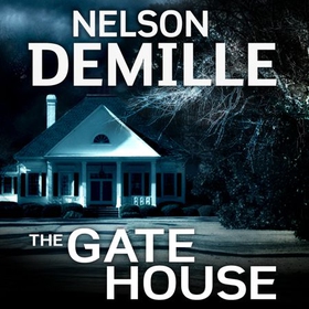 The Gate House (lydbok) av Nelson DeMille