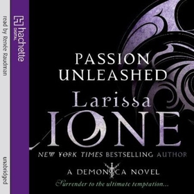 Passion Unleashed - Number 3 in series (lydbok) av Larissa Ione