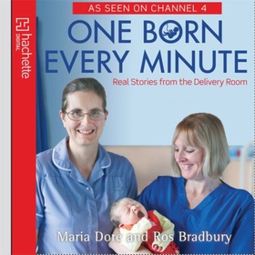 One Born Every Minute - Real Stories from the Delivery Room (lydbok) av Maria Dore