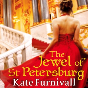 The Jewel Of St Petersburg - 'Breathtakingly good' Marie Claire (lydbok) av Kate Furnivall
