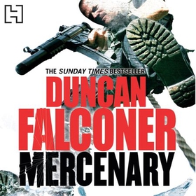 Mercenary - 5 (lydbok) av Duncan Falconer