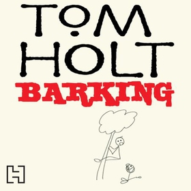 Barking (lydbok) av Tom Holt