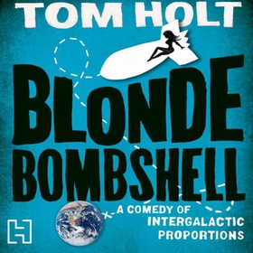 Blonde Bombshell (lydbok) av Tom Holt