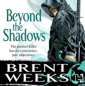 Beyond The Shadows - Book 3 of the Night Angel (lydbok) av Brent Weeks