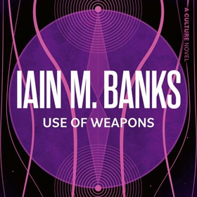 Use Of Weapons (lydbok) av Iain M. Banks