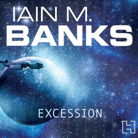 Excession (lydbok) av Iain M. Banks