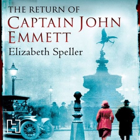 The Return Of Captain John Emmett (lydbok) av Elizabeth Speller