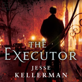 The Executor (lydbok) av Jesse Kellerman