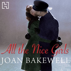 All The Nice Girls (lydbok) av Joan Bakewell