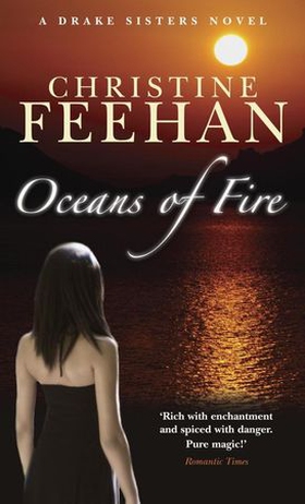 Oceans Of Fire - Number 3 in series (ebok) av Christine Feehan