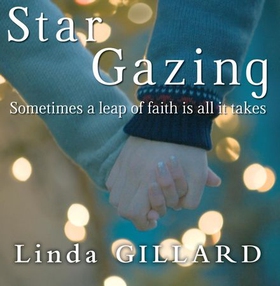 Star Gazing - An epic, uplifting love story unlike any you've read before (lydbok) av Linda Gillard