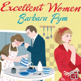 Excellent Women (lydbok) av Barbara Pym