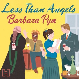 Less Than Angels (lydbok) av Barbara Pym