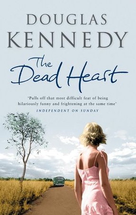 The Dead Heart (ebok) av Douglas Kennedy