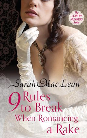 Nine Rules to Break When Romancing a Rake - Number 1 in series (ebok) av Sarah MacLean