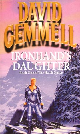 Ironhand's Daughter (ebok) av David Gemmell