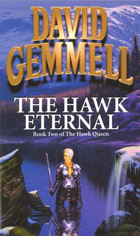 The Hawk Eternal (ebok) av David Gemmell