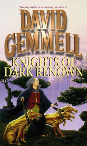 Knights Of Dark Renown (ebok) av David Gemmell