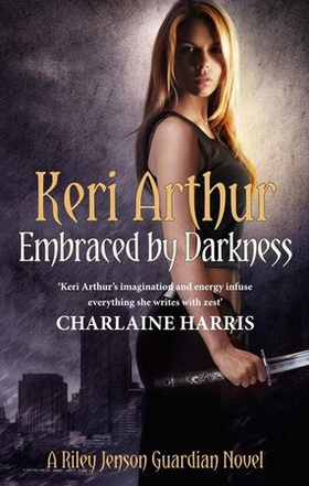Embraced By Darkness - Number 5 in series (ebok) av Keri Arthur