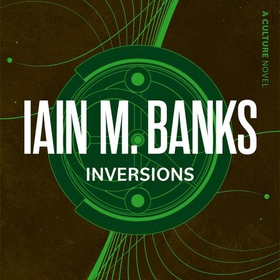 Inversions (lydbok) av Iain M. Banks