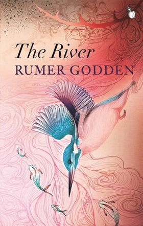 The River - A Virago Modern Classic (ebok) av Rumer Godden
