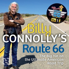 Billy Connolly's Route 66 - The Big Yin on the Ultimate American Road Trip (lydbok) av Billy Connolly