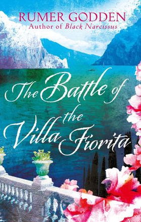 The Battle of the Villa Fiorita - A Virago Modern Classic (ebok) av Rumer Godden