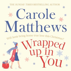 Wrapped Up In You - Curl up with a heartwarming festive favourite at Christmas (lydbok) av Carole Matthews