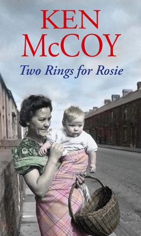 Two Rings For Rosie (ebok) av Ken McCoy