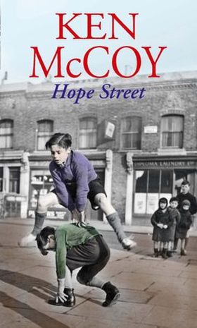 Hope Street (ebok) av Ken McCoy