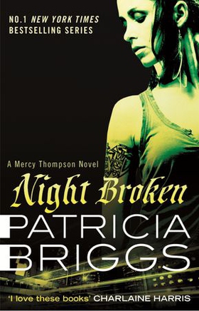 Night Broken (ebok) av Patricia Briggs