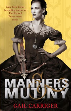 Manners and Mutiny - Number 4 in series (ebok) av Gail Carriger