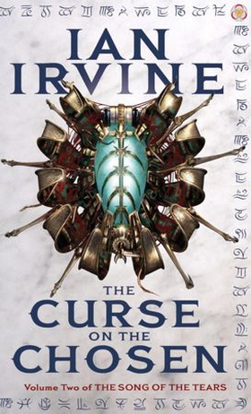 The Curse On The Chosen - The Song of the Tears, Volume Two (A Three Worlds Novel) (ebok) av Ian Irvine