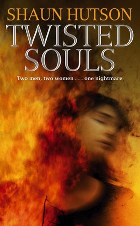 Twisted Souls (ebok) av Shaun Hutson