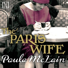 The Paris Wife (lydbok) av Paula McLain