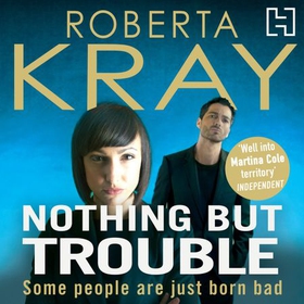 Nothing but Trouble (lydbok) av Roberta Kray