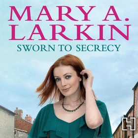 Sworn To Secrecy (lydbok) av Mary Larkin
