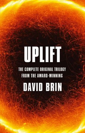 Uplift - The Complete Original Trilogy (ebok) av David Brin