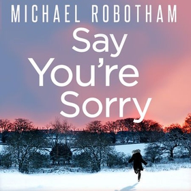 Say You're Sorry