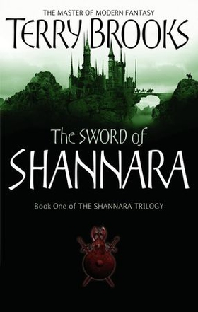The Sword Of Shannara - The first novel of the original Shannara Trilogy (ebok) av Terry Brooks