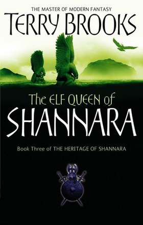 The Elf Queen Of Shannara - The Heritage of Shannara, book 3 (ebok) av Terry Brooks