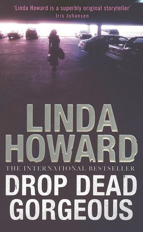 Drop Dead Gorgeous - Number 2 in series (ebok) av Linda Howard