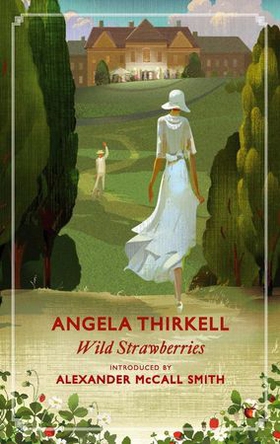 Wild Strawberries - A Virago Modern Classic (ebok) av Angela Thirkell